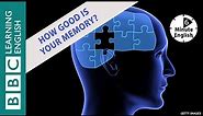 Improving your memory ⏲️ 6 Minute English