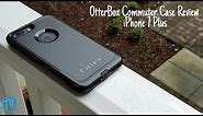 iPhone 7 Plus Otterbox Commuter Series Case Review!