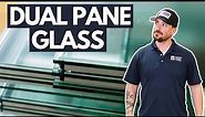 Everything you need to know about Dual Pane Glass