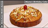 Bakery Style Dry Fruits Cake Recipe Without Oven | Mama Birthday Cake | Kitchen With Amna