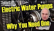 Electric Water Pumps Performance Benefits - Reviewing Electric Water Pumps - Automotive Upgrades