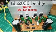 Tda2050 bridge 60w + 60w 120w power amplifier in zero PCB🔋 || tda2050 amplifier circuit #subwoofer