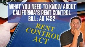 What You Need to Know About California's Rent Control Bill: AB 1482
