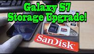 Samsung Galaxy S7 | Storage Upgrade!