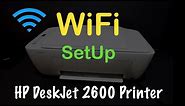 HP DeskJet 2600 WiFi SetUp !!