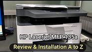 HP Laserjet 135a Printer Review and install A to Z