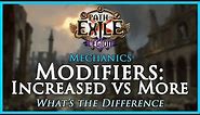 Path of Exile: Modifiers - Increased vs More