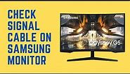 How to fix check signal cable on Samsung monitor