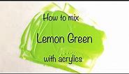 How To Make Lemon Green | Acrylics | ASMR | Color Mixing #53