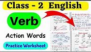 Verb Worksheet Class 2 | English Grammar | Class 2 Action Words | Class 2 Worksheet | Class 2 Verbs