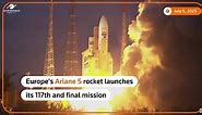 Ariane 5 launches final mission as Europe faces space gap