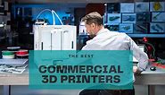 6 Best Commercial & Professional 3D Printers in 2024 - 3DSourced