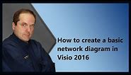 How to create a basic network diagram in Visio 2016