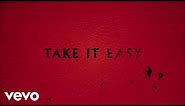 Imagine Dragons - Take It Easy (Official Lyric Video)