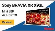 Sony BRAVIA XR X93L 4K HDR Mini LED: A Swift Glance