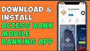 How to Download & Install Access Bank Mobile Banking App