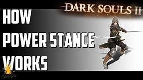 How Power Stance works in Dark Souls 2