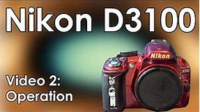 Nikon D3100 Video 2: Operation, Battery, Memory Card, Lenses, Flash, and Functions Manual