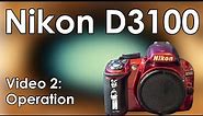 Nikon D3100 Video 2: Operation, Battery, Memory Card, Lenses, Flash, and Functions Manual