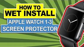 How To: Perfect Wet Install Apple Watch Series 1-3 (42mm & 38mm) Screen Protector RinoGear