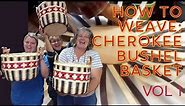 Cherokee Bushel Basket 1