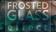 Frosted Glass Effect | Photoshop
