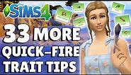 33 MORE Must Know Trait Tips And Features [Base Game] | The Sims 4 Guide