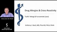 Pharmacology - Sulfa Allergy and Loop Diuretics - by Dr. Busti