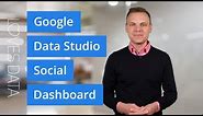 Create a Social Dashboard with Google Data Studio // Tutorial