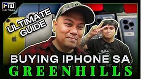 THE ULTIMATE IPHONE BUYING GUIDE IN GREENHILLS! (UPDATED PRICES,LEGIT OR FAKE, WARRANTY, ETC!)
