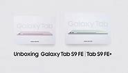 Galaxy Tab S9 FE l FE : Official Unboxing l Samsung