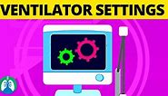 Ventilator Settings Explained (Mechanical Ventilation Modes Made Easy)