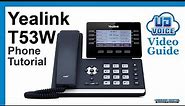 Yealink T53W Phone Tutorial｜UD Voice Video Guide