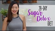 How to Start a 28-Day SUGAR Detox Plan (Lose 4% of Weight in 4 Weeks) | Joanna Soh