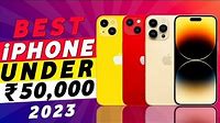 Top 3 Latest IPHONE Under 50000 In 2023 | Best Iphone To Buy In 2023