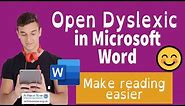 How to use dyslexic friendly fonts in Microsoft Word