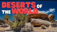 Deserts of the World | Learn interesting facts about different deserts from around the world