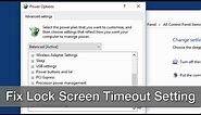 Change Windows 10 Lock Screen Timeout Setting within Power Options