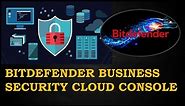 Bitdefender Gravityzone Business Security Cloud | Setting-Up and Installation of Endpoint Anti-Virus