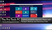 Creating Bootable Recovery Media with Paragon. Pro Tools PC