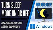 How to Turn Sleep Mode On or Off on Windows 11 PC