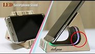 How To Make LED Smartphone Stand(holder) DIY