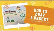 How to Draw a Desert - How to Draw Cactus - Drawing for Kids