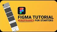 Beginner's Guide to Wireframe Design in Figma