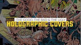 Holographic Covers | The Good, The Bad and The Ugly