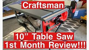 Craftsman 10” Table Saw 1 Month Review