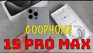 ULTIMATE CLONE: Goophone 15 Pro Max: Unboxing & Review. THESE ARE GETTING VERY CLOSE