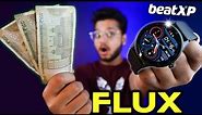 I Can't Believe This Smartwatch is only for ₹1500 | BeatXP Flux Unboxing & Review |