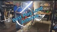 Quest for the Best Mag Loop Antenna