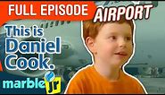 This is Daniel Cook - Season 2 - This is Daniel Cook at the Airport